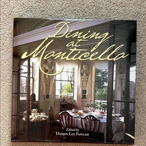 Dining at Monticello Cookbook